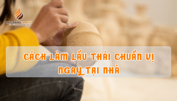 cách làm lẩu thái