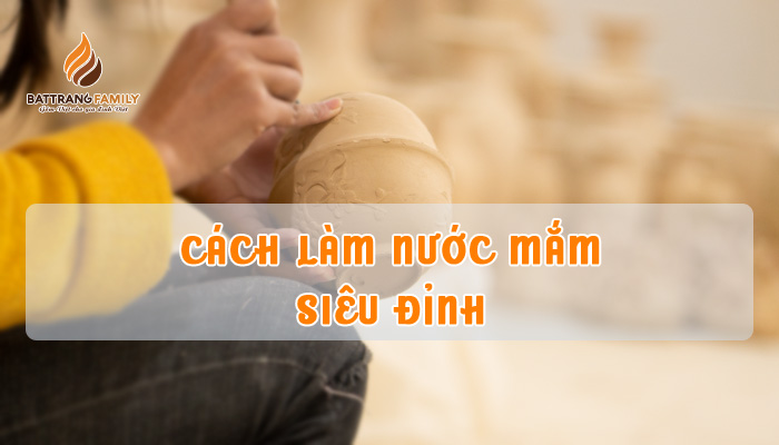 Cách làm nước mắm