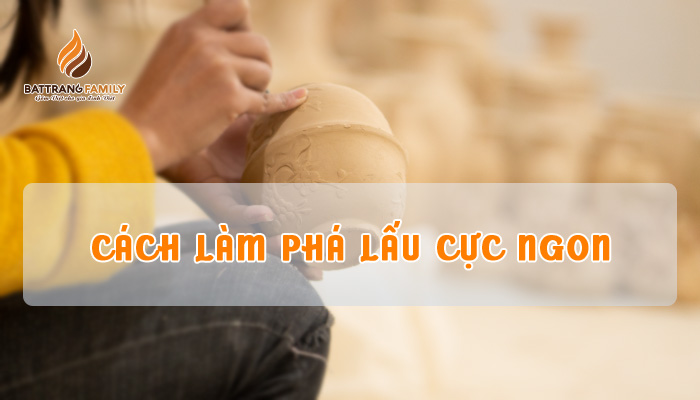 cách làm phá lấu ngon